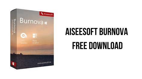 Complimentary download of foldable Aiseesoft Burnova 1.